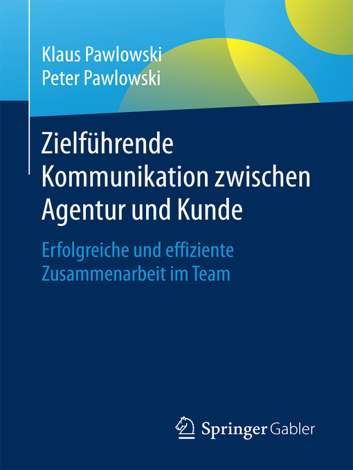 Title details for Zielführende Kommunikation zwischen Agentur und Kunde by Klaus Pawlowski - Available